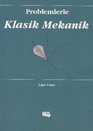 Problemlerle Klasik Mekanik - 1
