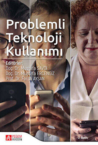 Problemli Teknoloji Kullanımı - 1