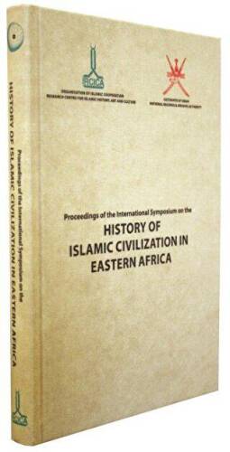 Proceedings of the International Symposium on the History of Islamic Civilization in Eastern Africa: September 2013, Zanzibar - 1