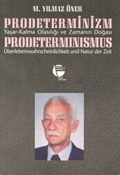 Prodeterminizm Yaşar-Kalma Olasılığı ve Zamanın Doğası Prodeterminismus Überlebenswahrscheinlichkeit und Natur der Zeit - 1