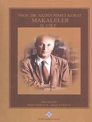 Prof. Dr. Akdes Nimet Kurat, Makaleler Cilt I-II-III - 1