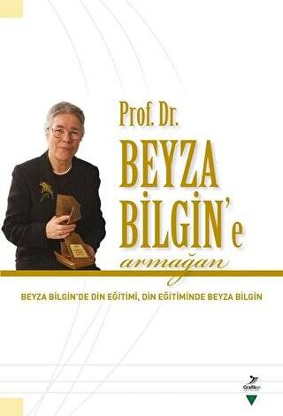 Prof. Dr. Beyza Bilgin’e Armağan - 1