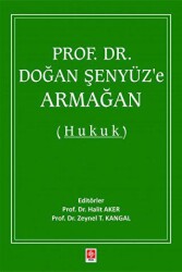 Prof. Dr. Doğan Şenyüz`e Armağan Hukuk - 1