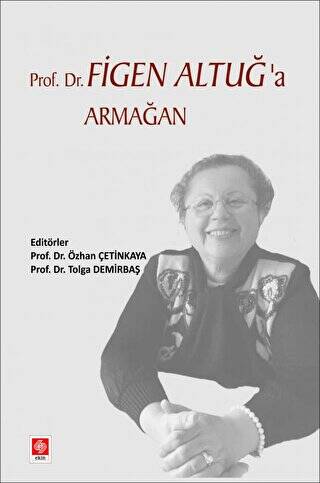Prof. Dr. Figen Altuğ`a Armağan - 1