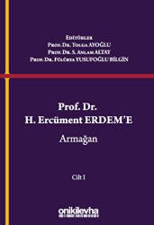 Prof. Dr. H. Ercüment Erdem`e Armağan 2 Cilt - On İki Levha Yayınları