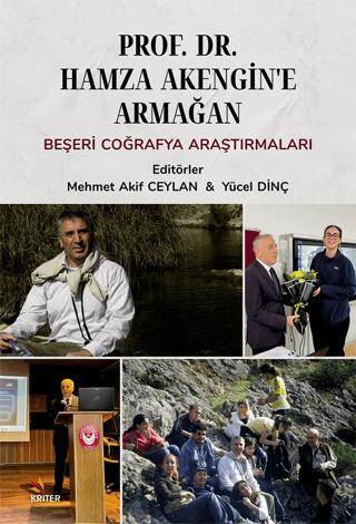 Prof. Dr. Hamza Akengin’e Armağan - Beşeri Coğrafya Araştırmaları - 1