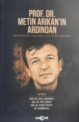 Prof. Dr. Metin Arıkan`ın Ardından - Akçağ Yayınları