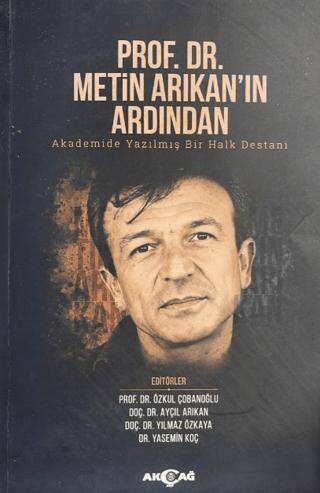 Prof. Dr. Metin Arıkan`ın Ardından - 1