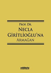 Prof. Dr. Necla Giritlioğlu`na Armağan - 1