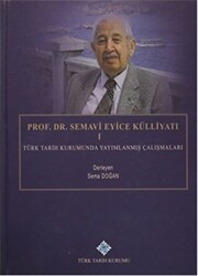 Prof. Dr. Semavi Eyice Külliyatı 1 - 1