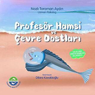 Profesör Hamsi ve Çevre Dostları - 1