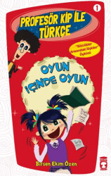 Profesör Kip ile Türkçe 1 - Oyun İçinde Oyun - Timaş Çocuk