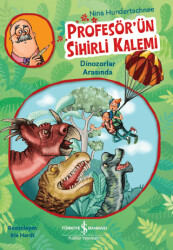 Profesör`ün Sihirli Kalemi - Dinozorlar Arasında - 1