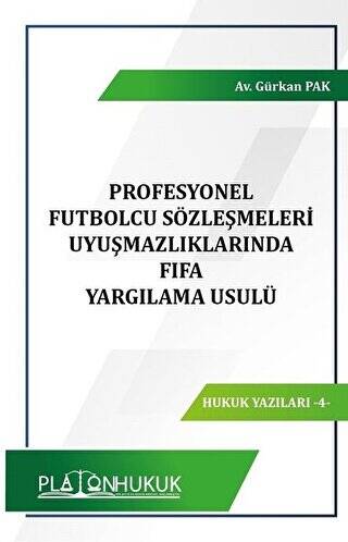 Profesyonel Futbolcu Sözleşmeleri Uyuşmazlıklarında FIFA Yargılama Usulü - 1