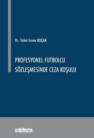 Profesyonel Futbolcu Sözleşmesinde Ceza Koşulu - 1