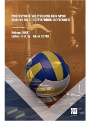 Profesyonel Voleybolcuların Spor Hukuku Bilgi Düzeylerinin İncelenmesi - Gazi Kitabevi