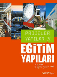Projeler Yapılar 3: Eğitim Yapıları - YEM Yayın