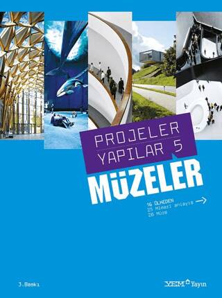 Projeler Yapılar 5: Müzeler - 1