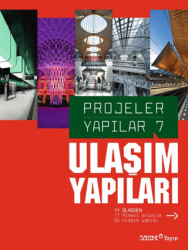 Projeler Yapılar 7: Ulaşım Yapıları - YEM Yayın