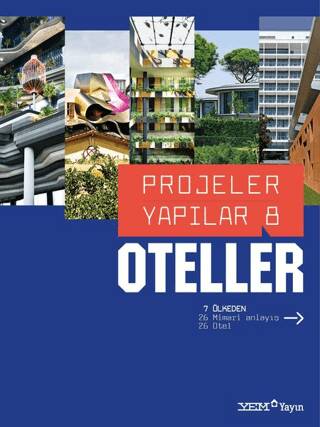 Projeler Yapılar 8: Oteller - 1
