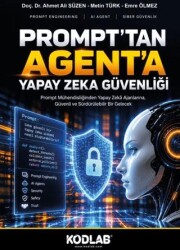 Prompt’tan Agent’a Yapay Zeka Güvenliği - Kodlab Yayın Dağıtım