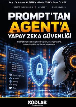 Prompt’tan Agent’a Yapay Zeka Güvenliği - 1