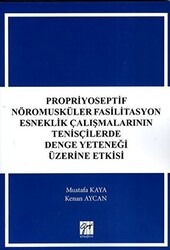 Propriyoseptif Nöromusküler Fasilitasyon Esneklik Çalışmalarının Tenisçilerde Denge Yeteneği Üzerine Etkisi - 1
