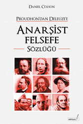 Proudhon’dan Deleuze’e Anarşist Felsefe Sözlüğü - Versus Kitap Yayınları