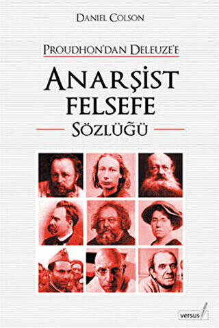 Proudhon’dan Deleuze’e Anarşist Felsefe Sözlüğü - 1