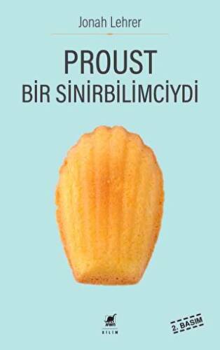 Proust Bir Sinirbilimciydi - 1