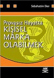 Provasız Hayatta Kişisel Marka Olabilmek - 1