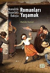 Psikanalitik Duyarlıklı Bakışla Romanları Yaşamak - 1