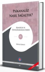 Psikanaliz Nasıl Sağaltır? - Psikoterapi Enstitüsü