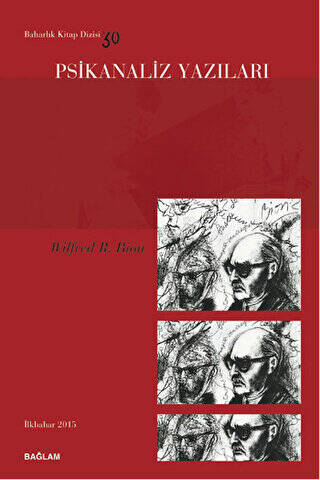 Psikanaliz Yazıları 30 - Wilfred R. Bion - 1