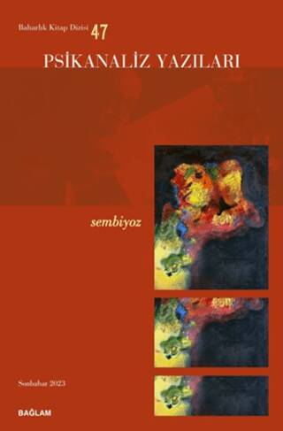 Psikanaliz Yazıları 47 - Sembiyoz - 1