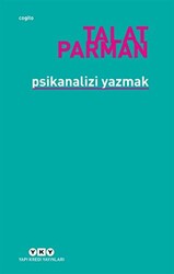 Psikanalizi Yazmak - 1