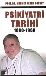 Psikiyatri Tarihi 1860-1960 - 1