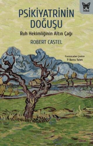 Psikiyatrinin Doğuşu - 1