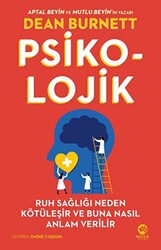 Psiko-Lojik: Ruh Sağlığı Neden Kötüleşir ve Buna Nasıl Anlam Verilir - 1