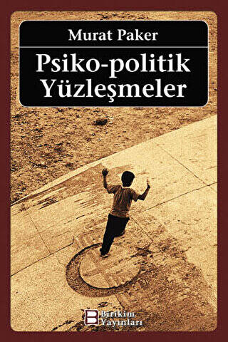 Psiko - Politik Yüzleşmeler - 1