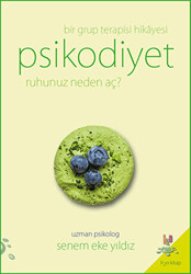 Psikodiyet - Bir Grup Terapisi Hikayesi - 1