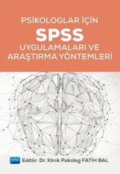 Psikologlar İçin SPSS Uygulamaları ve Araştırma Yöntemleri - 1