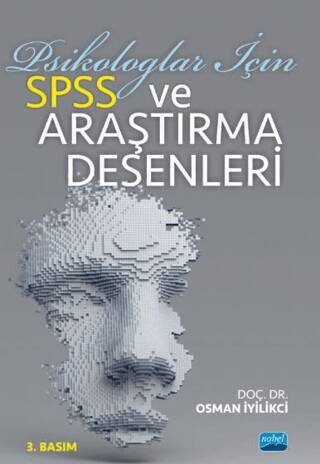 Psikologlar İçin SPSS ve Araştırma Desenleri - 1