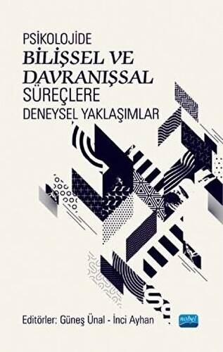 Psikolojide Bilişsel ve Davranışsal Süreçlere Deneysel Yaklaşımlar - 1