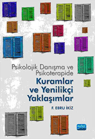 Psikolojik Danışma ve Psikoterapide Kuramlar ve Yenilikçi Yaklaşımlar - 1