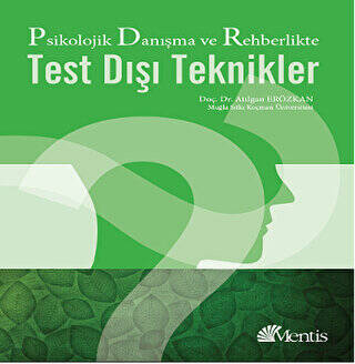 Psikolojik Danışma ve Rehberlikte Test Dışı Teknikler - 1