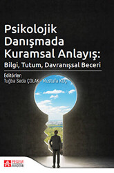 Psikolojik Danışmada Kuramsal Anlayış - 1