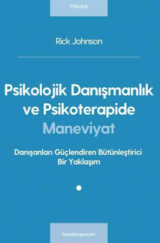 Psikolojik Danışmanlık ve Psikoterapide Maneviyat - 1