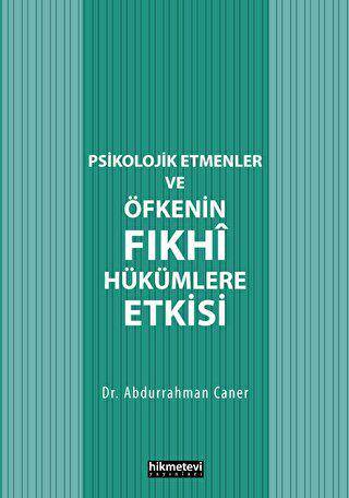 Psikolojik Etmenler Ve Öfkenin Fıkhî Hükümlere Etkisi - 1