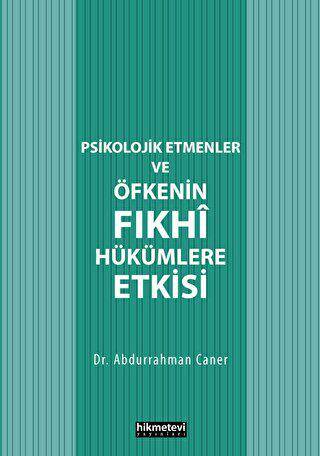 Psikolojik Etmenler Ve Öfkenin Fıkhî Hükümlere Etkisi - 1